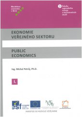 kniha Ekonomie veřejného sektoru I / Public Economics I, Mendelova univerzita v Brně 2014