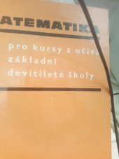 kniha Matematika pro kursy z učiva základní devítileté školy, SPN 1980