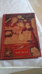 kniha Zemí šelem = [La maison à vapeur], Jos. R. Vilímek 1911