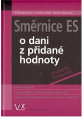 kniha Směrnice ES o dani z přidané hodnoty praktický komentář, 1. VOX 2010