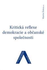 kniha Kritická reflexe demokracie a občanské společnosti, Univerzita Jana Evangelisty Purkyně, Fakulta výrobních technologií a managementu 2015