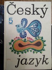 kniha Český jazyk pro pátý ročník, SPN 1981