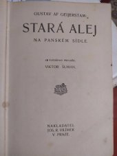 kniha Stará alej na panském sídle, Jos. R. Vilímek 1918