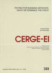 kniha Paying for banking services: what determines the fees?, CERGE-EI 2009