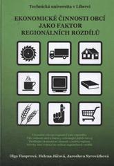 kniha Ekonomické činnosti obcí jako faktor regionálních rozdílů studie 5, Technická univerzita 2009