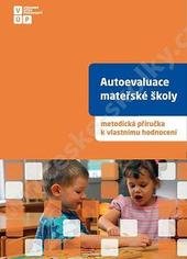 kniha Autoevaluace mateřské školy metodická příručka k vlastnímu hodnocení, Výzkumný ústav pedagogický 2010