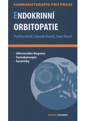 kniha Endokrinní orbitopatie průvodce ošetřujícího lékaře, Maxdorf 2009