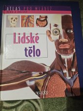 kniha Lidské tělo  Atlas pro mládež , Atlas 2006