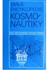 kniha Malá encyklopedie kosmonautiky, Mladá fronta 1982