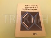 kniha Současné chemické názvosloví, SPN 1982