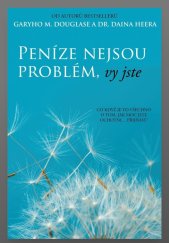 kniha Peníze nejsou problém, vy jste , Access Consciousness Publishing Company 2020