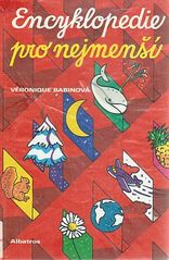 kniha Encyklopedie pro nejmenší Kniha na zítřek, ke čtení už dnes : Pro děti předškolního věku, Albatros 1992