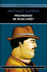 kniha Prohrávat se musí umět, Mladá fronta 2004