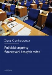 kniha Politické aspekty financování českých měst, Karolinum  2015