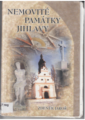 kniha Nemovité památky Jihlavy, Muzeum Vysočiny 2002