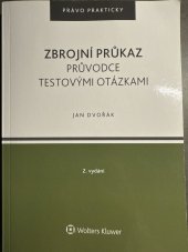 kniha Zbrojní průkaz Průvodce testovými otázkami 2. vydání, Wolters Kluwer 2021