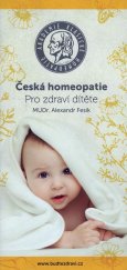 kniha Česká homeopatie pro zdraví dítěte, Akademie klasické homeopatie 