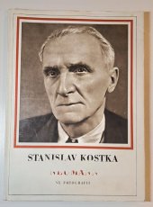kniha Stanislav Kostka Neumann ve fotografii, Československý spisovatel 1955