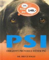 kniha Psi obrazový průvodce světem psů, Ottovo nakladatelství - Cesty 2004