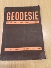 kniha Geodesie učebnice pro průmyslové školy stavební, odbor pro občanské a průmyslové stavby, SPN 1957