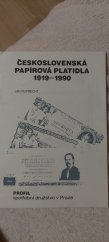 kniha Českomoravská  papirova  platidla  1919-1990 2.doplnene  vydání , Profil spotřební  družstvo v Praze  1990