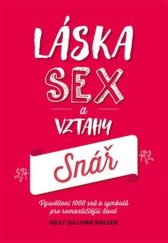 kniha Láska, sex a vztahy snář, Omega 2018
