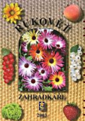 kniha Rukověť zahrádkáře 2003, Český zahrádkářský svaz 2002