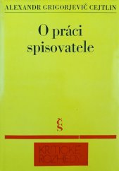 kniha O práci spisovatele Problémy psychologie tvorby, kultury a techniky lit. práce, Československý spisovatel 1973