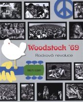 kniha Woodstock ´69 Rocková revoluce, Omega 2018