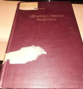 kniha Lékařská chemie Učebnice pro mediky a příručka pro lékaře : Praktikum, s.n. 1931