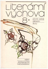 kniha Literární výchova pro osmý ročník základní školy, SPN 1989