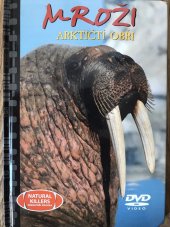 kniha Mroži Arktičtí obři, DVD video, International Masters Publishers 2005
