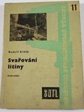 kniha Svařování litiny Určeno pro svářeče, údržbáře, mistry a žáky odb. učilišť, SNTL 1961