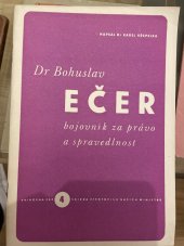 kniha Dr. Bohuslav Ečer, bojovník za právo a spravedlnost, Zář, dříve Novina 1946