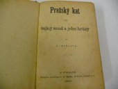 kniha Pražský kat čili tajný soud a jeho hrůzy, Alois Hynek 1870