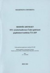 kniha XVI. výroční konference České společnosti popálenové medicíny ČLS JEP sborník abstrakt : Brno 14.-15.10.2010, Masarykova univerzita 2010