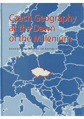 kniha Czech geography at the dawn of the millenium, Palacký University 2004