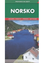 kniha Norsko podrobné a přehledné informace o historii, kultuře, přírodě a turistickém zázemí Norska, Freytag & Berndt 2004