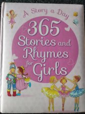 kniha 365 stories and rhymes for girls  A story a day , Parragon Books 2013