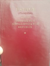 kniha Ústava (základní zákon) Svazu sovětských socialistických republik Se změnami a doplňky schválenými na 1., 2. a 3. zasedání 3. volebního období Nejvyššího Sovětu SSSR, Svět sovětů 1953