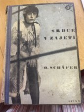 kniha Srdce v zajetí [Třetí kniha románové trilogie], Sfinx, Bohumil Janda 1933