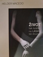 kniha Život tak krátký na lásku tak dlouhou , Smršť 2016