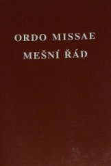 kniha Ordo missae = Mešní řád, Pro Arcibiskupství olomoucké vydala Matice cyrilometodějská 2002