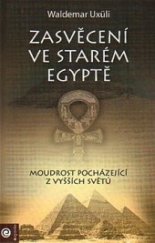 kniha Zasvěcení ve starém Egyptě Moudrost pocházející z vyšších světů, Eugenika 2005