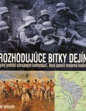 kniha Rozhodujúce bitky dejín, J. Otto 2004