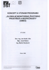 kniha Koncept a význam programu "Globální monitoring životního prostředí a bezpečnosti" (GMES) studie, Czech Space Office 2008