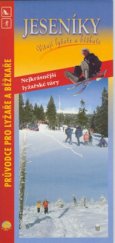 kniha Jeseníky vítají lyžaře a běžkaře : průvodce s tipy na zajímavé lyžařské túry, Jena 2002