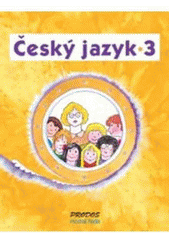 kniha Český jazyk 3 učebnice pro třetí ročník základní školy, Prodos 2004