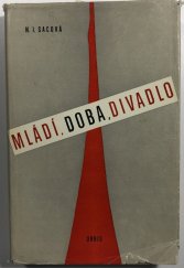 kniha Mládí - doba - divadlo, Orbis 1966