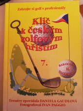 kniha Klíč k českým golfovým hřištím 7., a.ga.ma 2006
